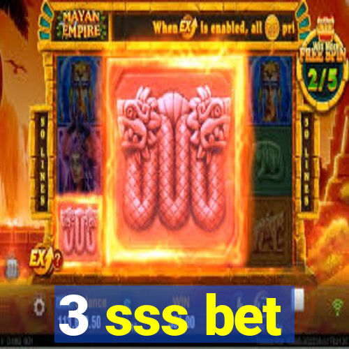 3 sss bet